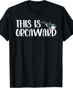 Funny Orca Lover Graphic for Women Men Kids Orca Lover T-Shirt