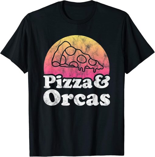 Pizza and Orcas or Orca T-Shirt